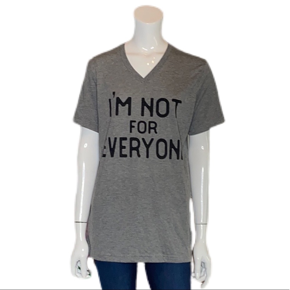 I’m Not For Everyone Graphic Tee